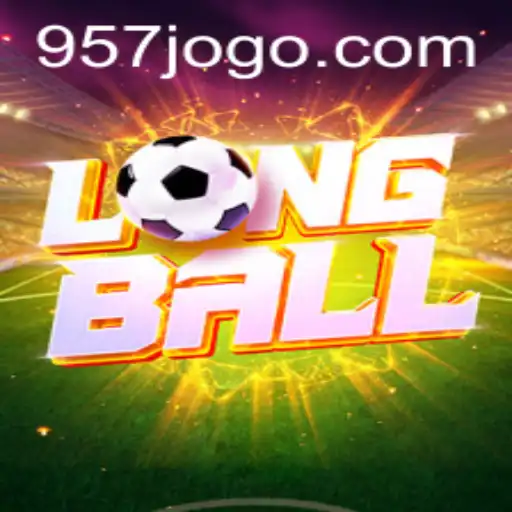 Descubra LongBall: O Novo Fenômeno dos Jogos com 957.game